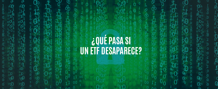 Qué pasa si un ETF desaparece